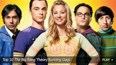 Top The Big Bang Theory Running Gags Articles On Watchmojo