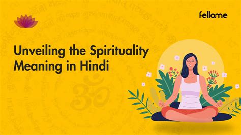 Spirituality Meaning In Hindi Unveiling Its Significance