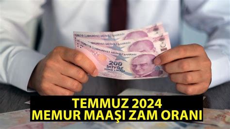 Memur Ve Emekli Memur Maa Temmuz Zam Oran En D K Memur Maa