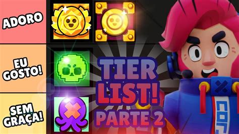 Parte Qual O Perfil Mais Bonito Do Brawl Stars Tier List