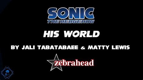 SONIC THE HEDGEHOG "HIS WORLD" ANIMATED LYRICS (60 fps) [Video] | Sonic, Lyrics, Sonic the hedgehog