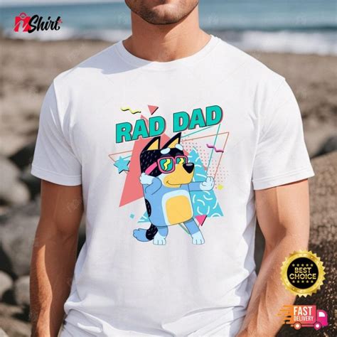 Bluey Rad Dad Shirt Bluey And Bandit Fathers Day Gift Ishirtplus