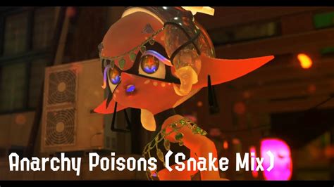 Remix Anarchy Poisons Snake Mix Splatoween YouTube