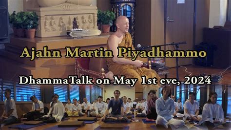 Evening Retreat Talk 01 Dhammatalk By Ajahn Martin 01 05 24 YouTube