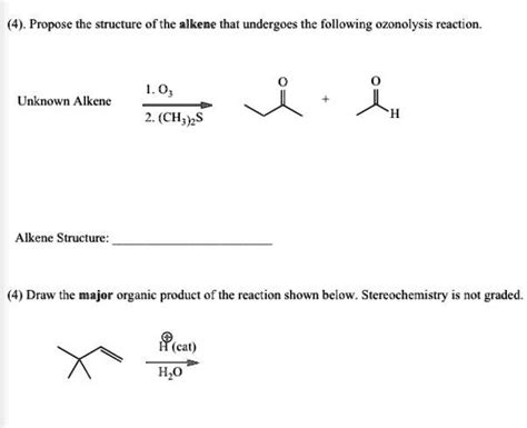 SOLVED Propose The Structure Ofthe Alkene That Undergoes The Following