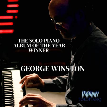 George Winston - The Solo Piano Album of the Year Winner - Solo Piano