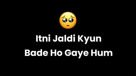 Itni Jaldi Kyun Bade Ho Gaye Hum Hindi Lines Hindi Poetry