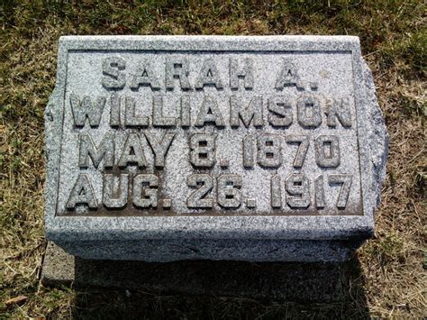 Sarah A Williamson 1870 1917 Find A Grave Memorial