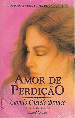 Amor De Perdição” é A Dica De Leitura Da Semana Últimas Notícias