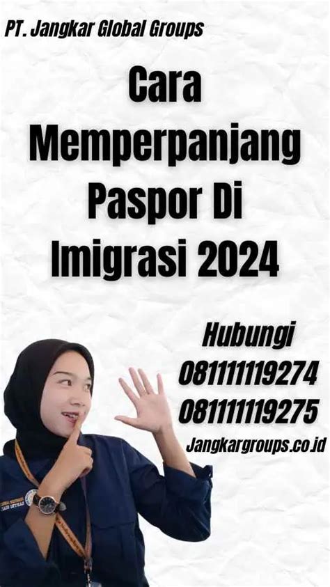 Cara Memperpanjang Paspor Di Imigrasi 2024 Jangkar Global Groups