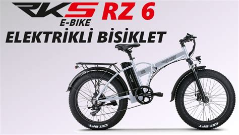 RKS RZ 6 Elektrikli Bisiklet Nasıl ve Alınır Mı RZ6 Kullanıcı