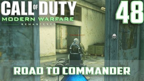 Call Of Duty 4 Modern Warfare Remastered Road To Commander PS4 Ep 48