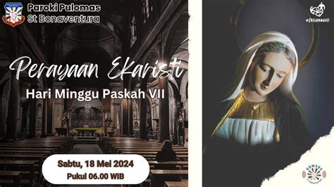 Misa Harian Sabtu 18 Mei 06 00 WIB Paroki Pulo Mas St Bonaventura