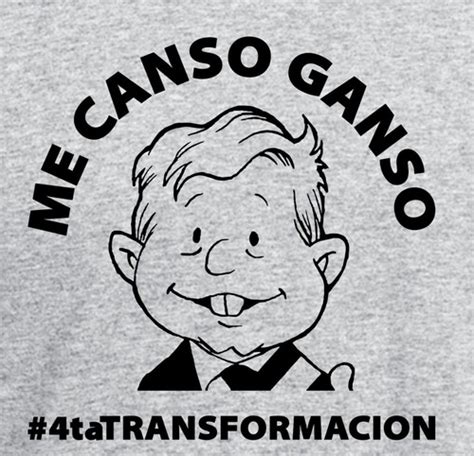 Playera Amlo Me Canso Ganso Envio Gratis Pocas Piezas 300 00 En Mercado Libre