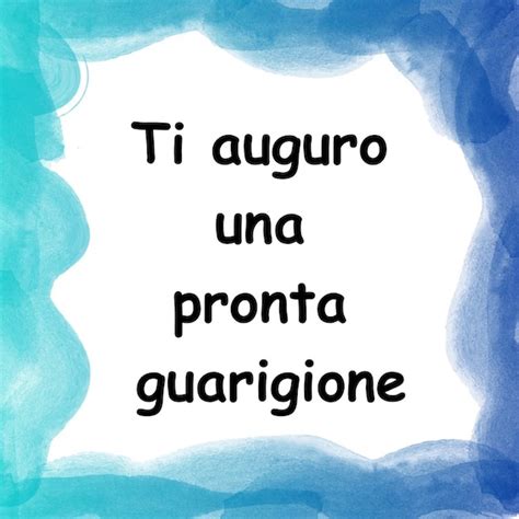 Auguri Di Pronta Guarigione Dopo Un Intervento