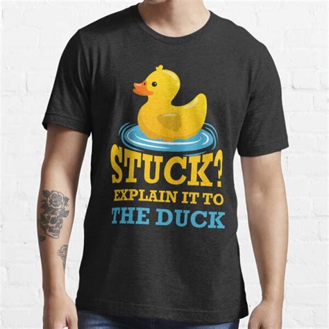 Stuck Explain It To The Duck Rubber Duck Debugging Stuck Funny