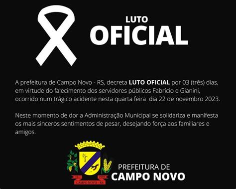 Campo Novo Município Decreta Luto Oficial Pela Trágica Morte De