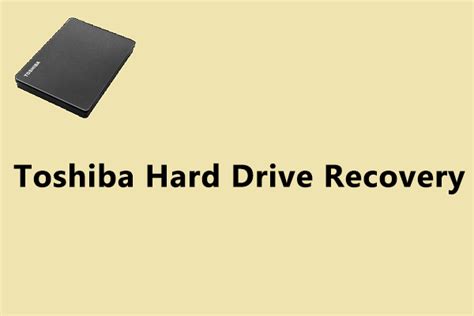 How Do I Perform Toshiba Hard Drive Recovery Easily And Quickly