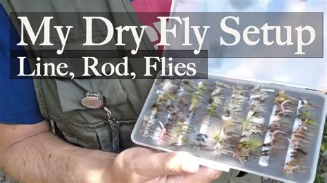 My Dry Fly Fishing Setup Leader And Tippet For Beginners How To