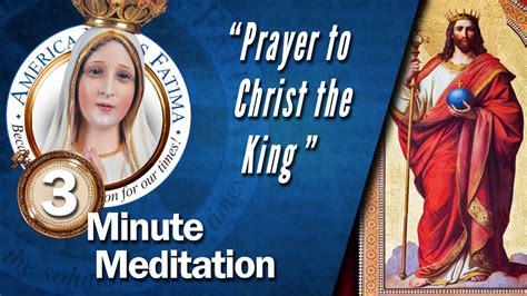 Prayer To Christ The King — Catholic Prayers To Our Lord Youtube