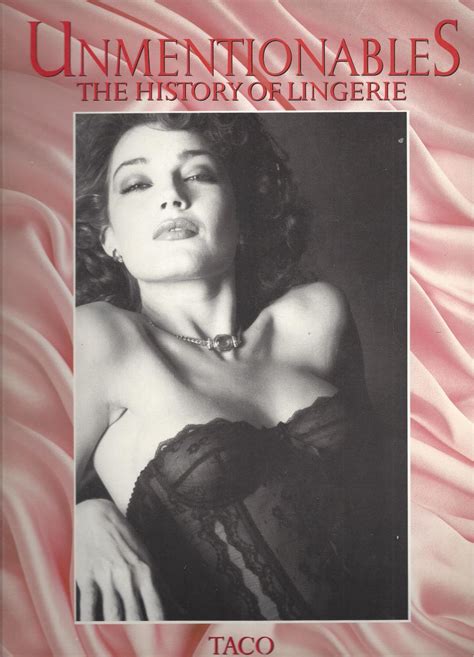 Unmentionables The History Of Lingerie By Paillochet Claire Collier