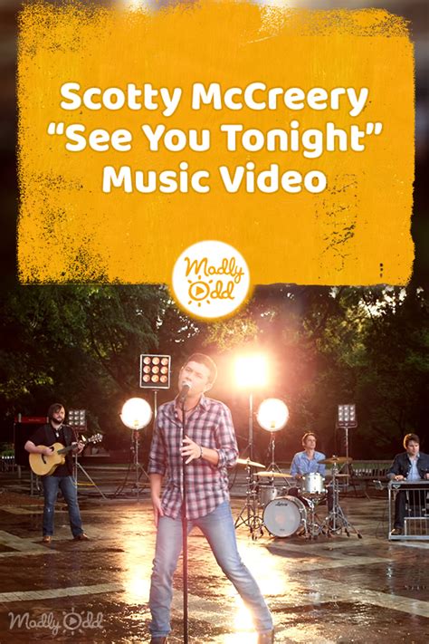 PIN-C 4594 Scotty McCreery “See You Tonight” Music Video – Madly Odd!