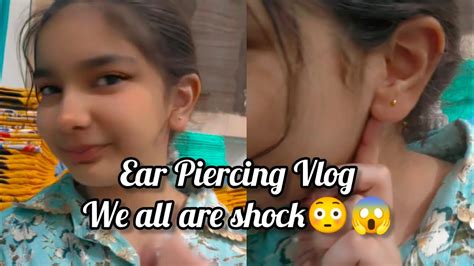 Ear Piercing Vlog🥰🥰👂vlog 1 We All Are Shock 😳😳🤯🤯tap To See Our View😊