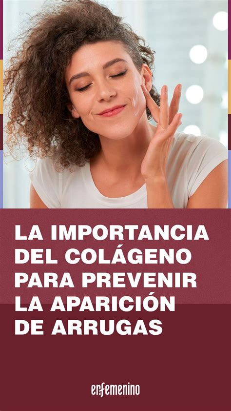 La importancia del colágeno para prevenir la aparición de arrugas