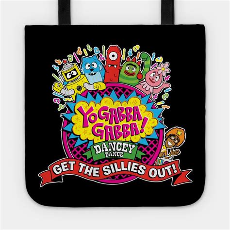 Yo Gabba Gabba - Dancey Dance - Get The Sillies Out Tote | Yo-gabba ...