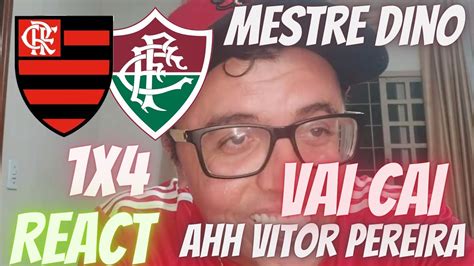 REACT FLAMENGO 1X4 FLUMINENSE VITOR PEREIRA VAI CAIR QUE CHOCOLATE