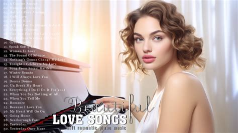 Love Songs In Piano The Most Beautiful Romantic Piano Instrumental