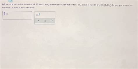 Solved Calculate The Volume In Milliliters Of A 0 66 Mol L Iron III