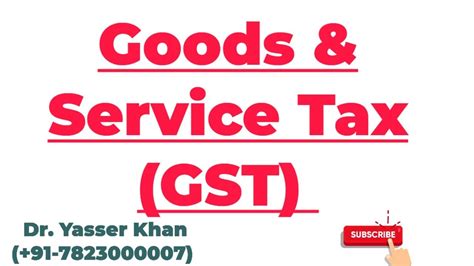 Goods And Service Tax Gst Goods And Service Tax Gst Meaning Taxation Economics Upsc