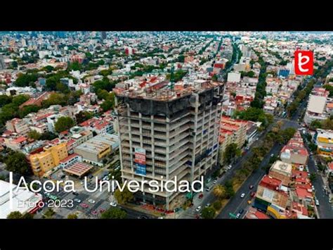 Acora Universidad Cdmx Enero Edemx Youtube