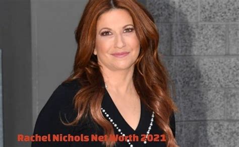The Rise Of A Hollywood Star: Uncovering Rachel Nichols' 2021 Net Worth