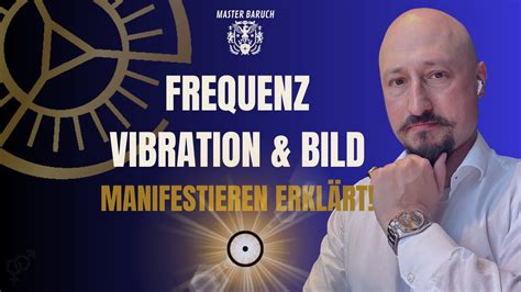 Frequenz Vibration Bild Manifestation Erklärt in 3 klaren Schritten