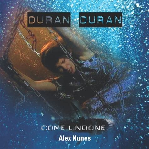 Stream Duran Duran - Come Undone Extended Mix Alex Nunes by Alex Nunes ...