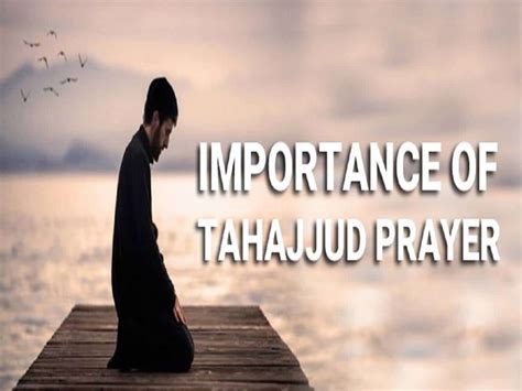 Tahajjud In Islam Its Significance Holy Quran And Hadith