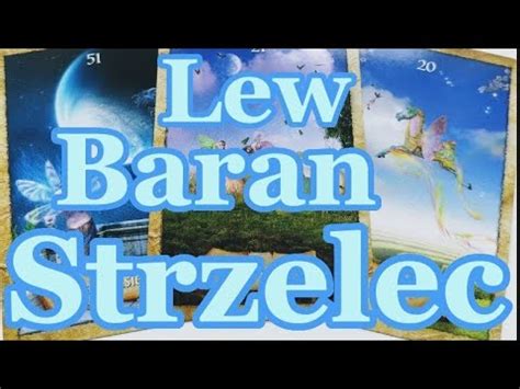 Baran Lew Strzelec Horoskop Tygodniowy Kwiecie Tarot Youtube