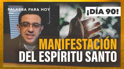 D A Manifestaci N Del Esp Ritu Santo Desafio De D As Youtube