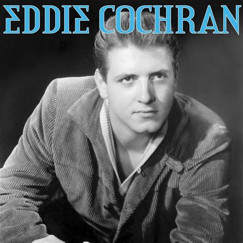 Eddie Cochran - Eddie Cochran | iHeart