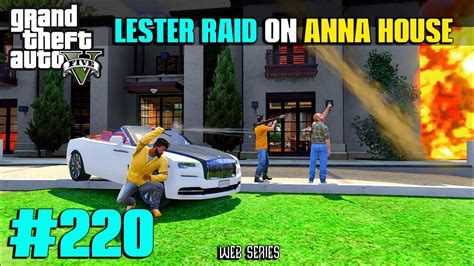 GTA 5 Webseries LESTERS RAID ON ANNA S MANSION GTA 5 Web Series