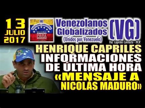 Henrique Capriles Informaciones de última hora Mensaje a Nicolás