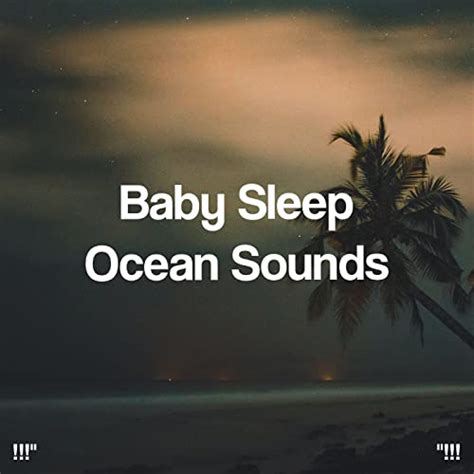 Amazon Music Relajacion Del Mar and Relajaciónの Baby Sleep Ocean