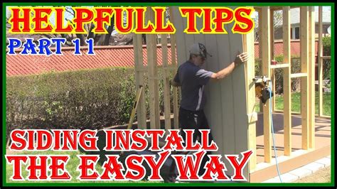 How To Install Lp Smartside Siding Diy Hack On How To Build Your Shed Much Easier Youtube