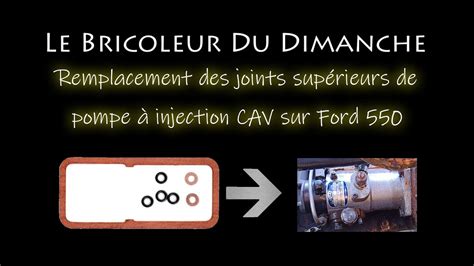 Remplacement joints pompe à injection CAV sur tractopelle Ford 550