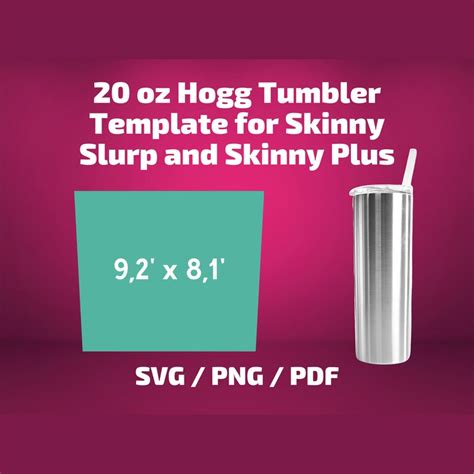 Hogg 20 Oz Skinny Slurp And Skinny Plus Tapered Tumbler Template SVG