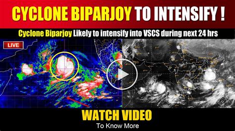 Biparjoy Cyclone Likely To Intensify Cyclone Biparjoy News Biporjoy