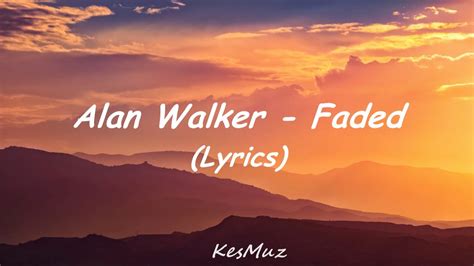 Alan Walker - Faded (Lyrics) - YouTube