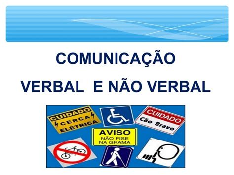 COMUNICACÃO VERBAL E NÃO VERBAL